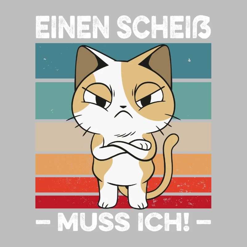 Einen Scheiß muss ich Spruch Katze Retro