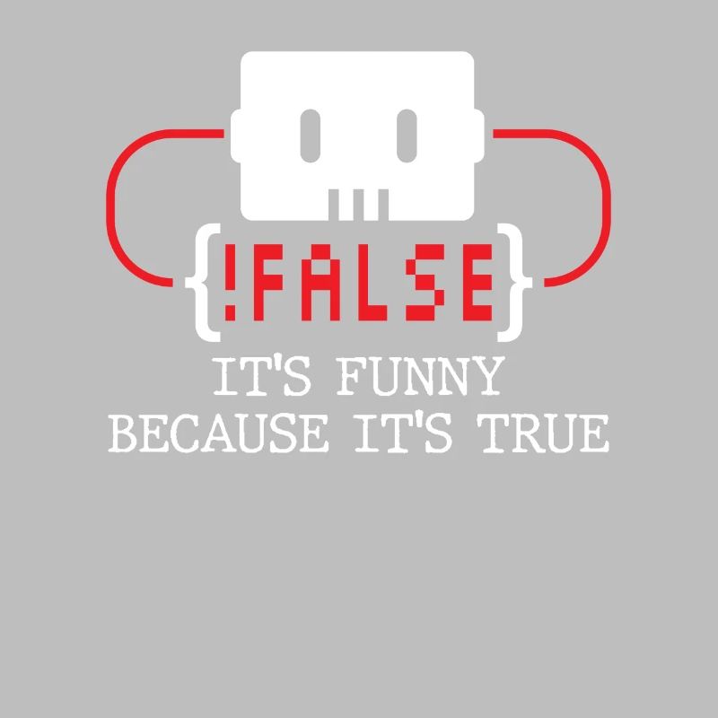 false it's funny because it's true false true