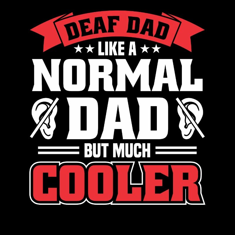 Deaf Dad Deaf Sign Language Deaf Pride