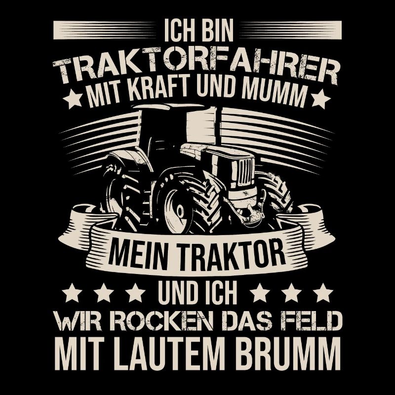 Ich Bin Ein Traktorfahrer Trecker Schlepper