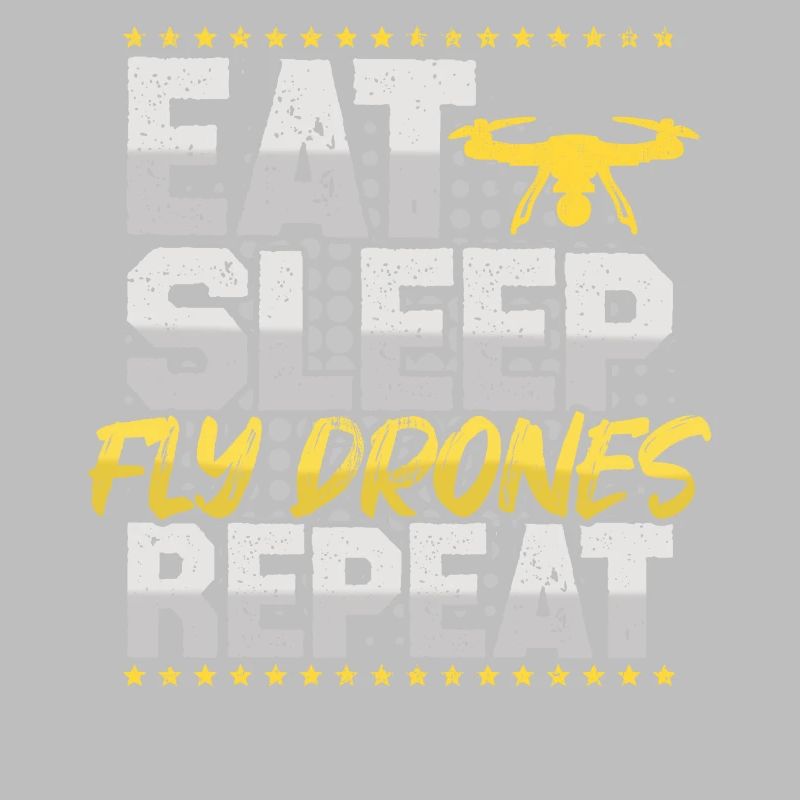 Drones Fly Eat Sleep Répéter FPV Hobby Drones