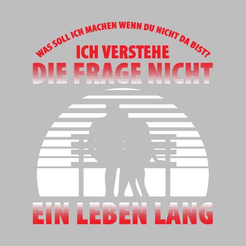 Was Soll Ich Machen Wenn Du Nicht Da Bist?