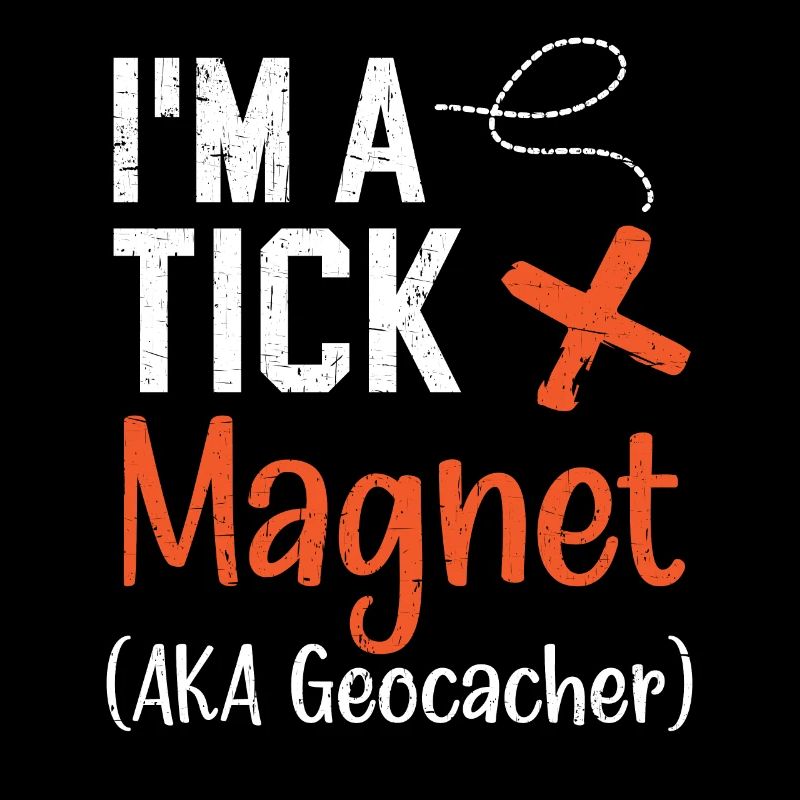 Ich bin ein Zeckenmagnet AKA Geocacher Geocaching