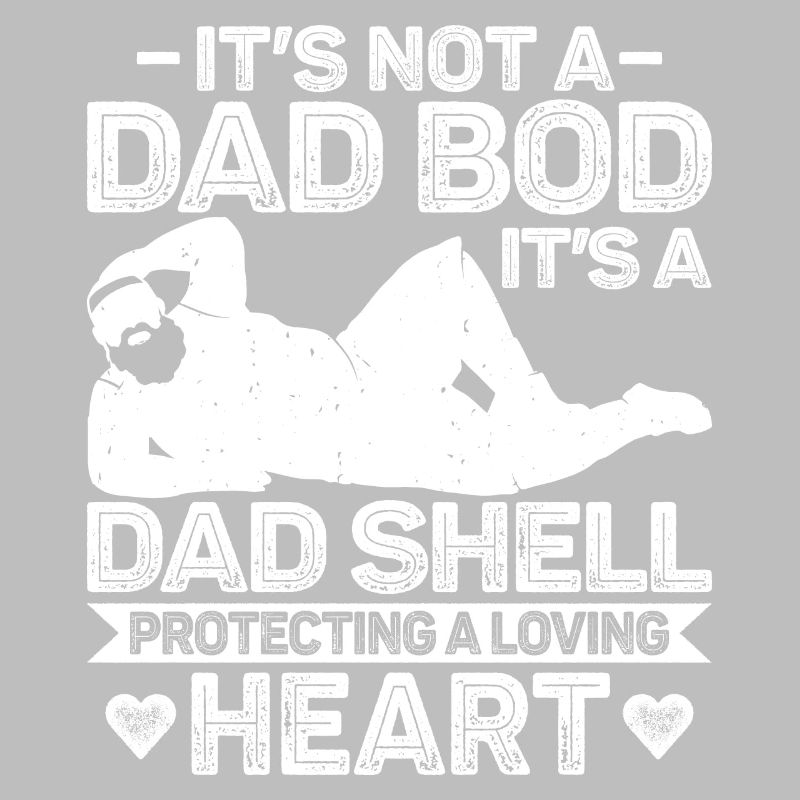 It's Not a Dad Bod Father's day