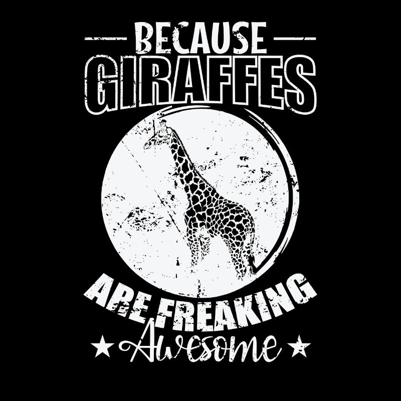 Because Giraffes are freaking awesome