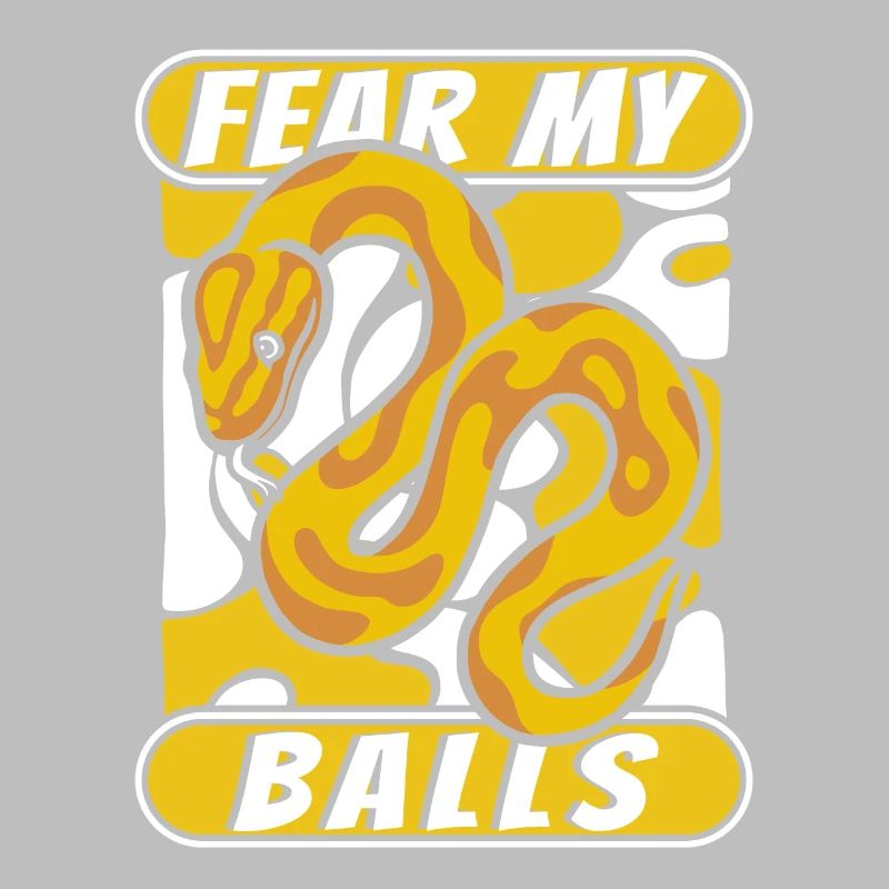 Fear My Balls Python Snake Banana Ball Python