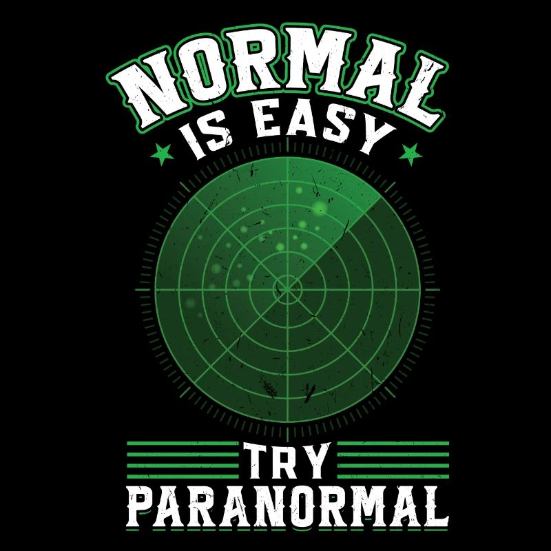 Normal Is Easy - Try Paranormal Ghost Investigator