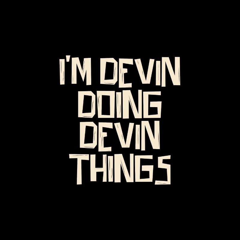 Je suis Devin en train de faire des choses Devin