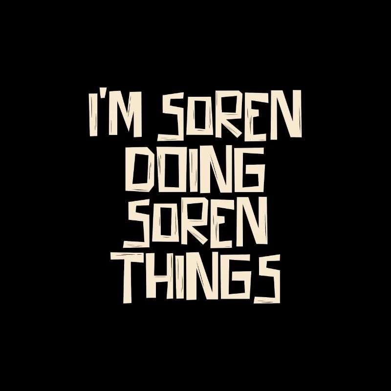 I'm Soren doing Soren things