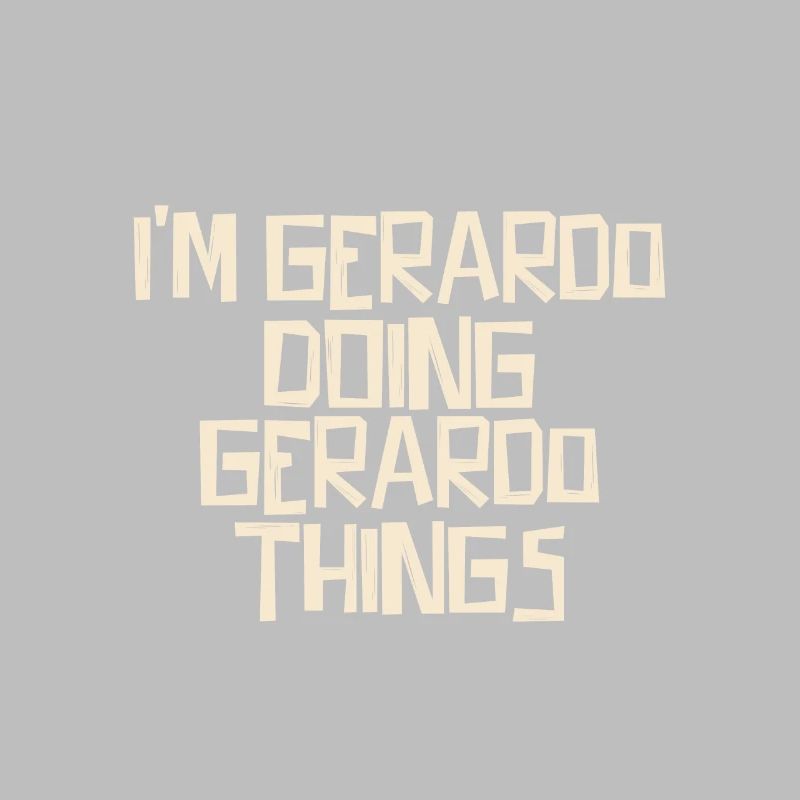 I'm Gerardo doing Gerardo things