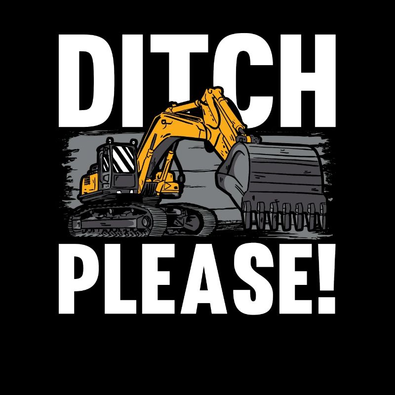 Excavator Driver Ditch Please