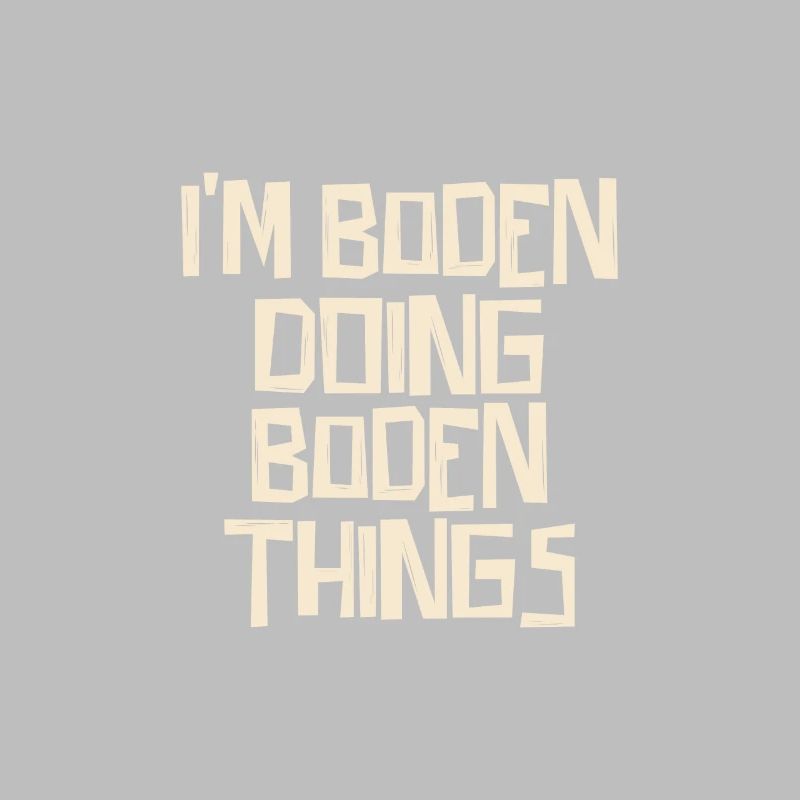 I'm doing Boden things