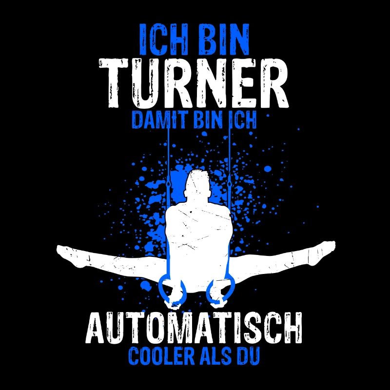 Ich Bin Turner Damit Bin Ich Automatisch Cooler Tu