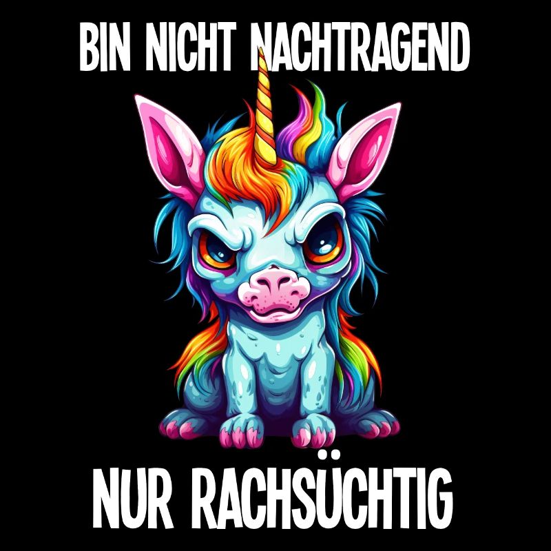 Nicht Nachtragend - Rachsüchtig Buntes Einhorn