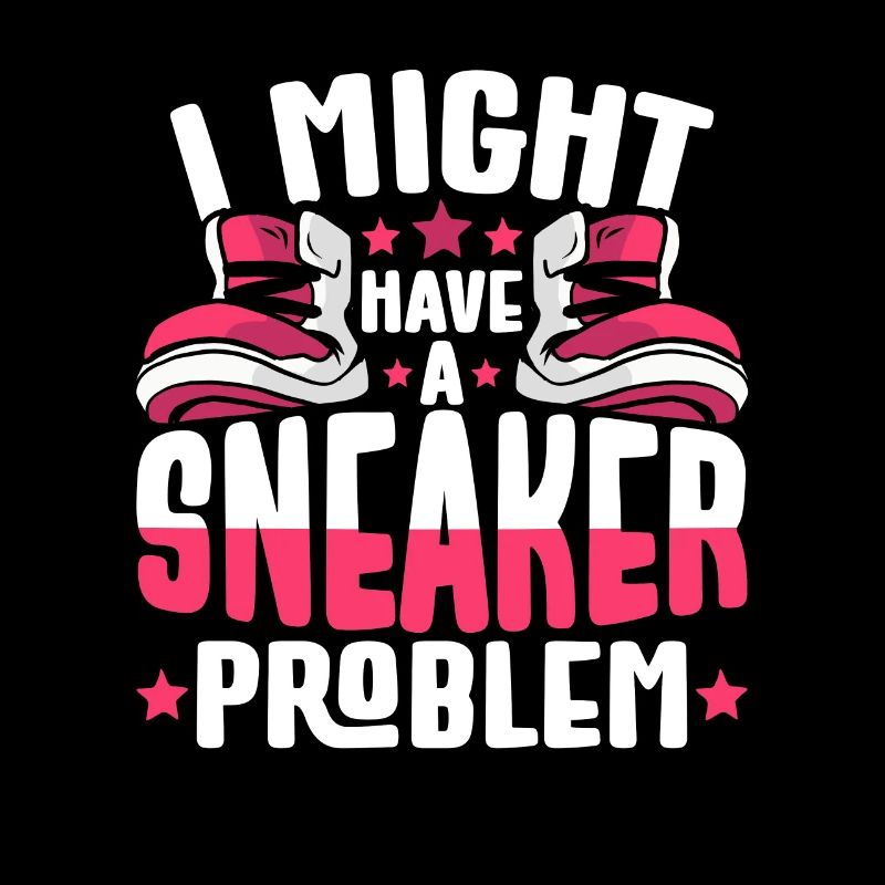Sneaker Sammler I Might Have A Sneaker Problem