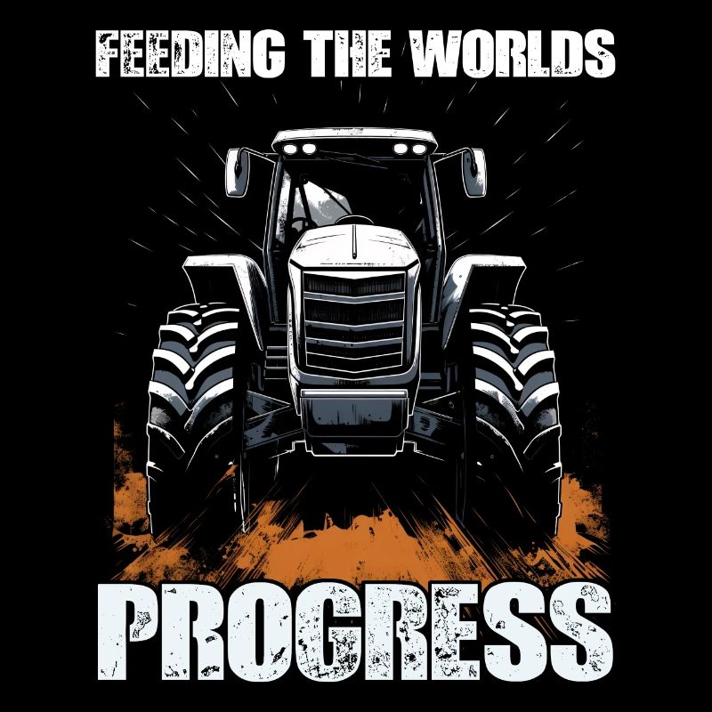 Feeding World's Progress Traktor Landwirtschaft