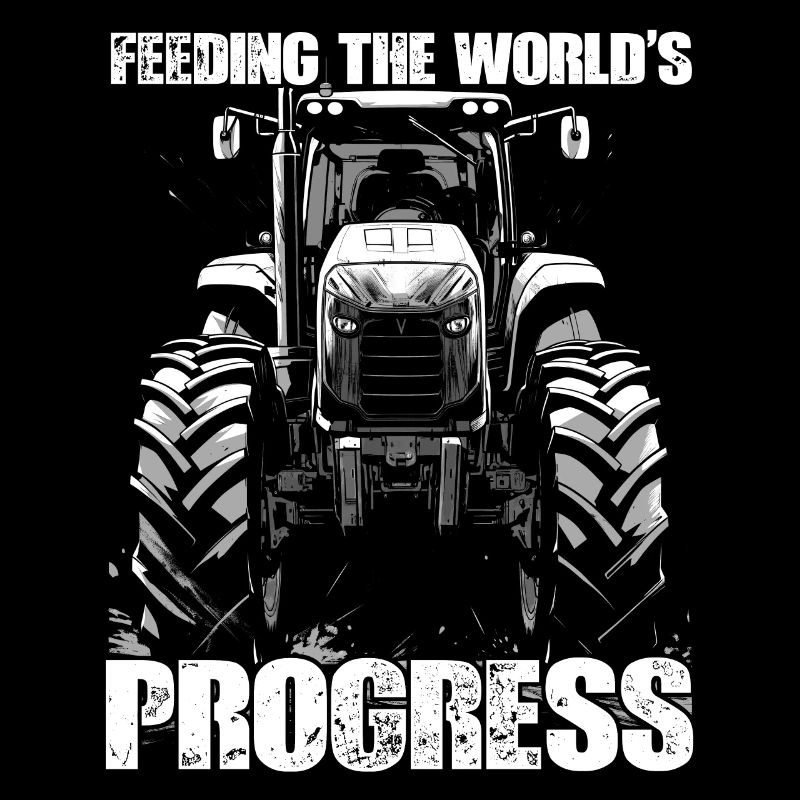 Feeding World's Progress Traktor Bauer Landwirt