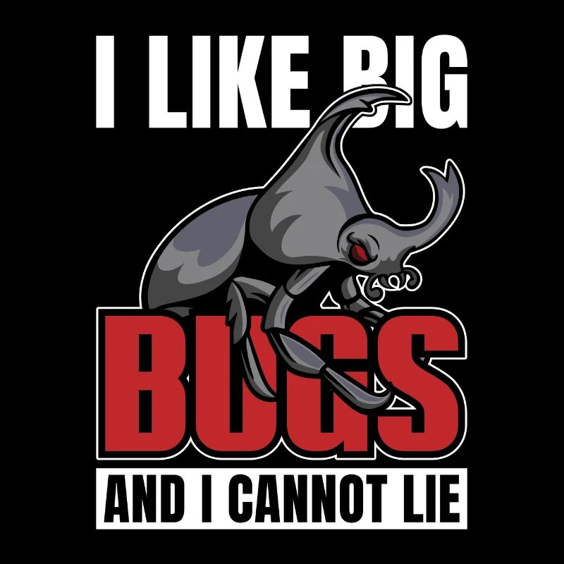 Entomologist I Like Big Bugs Insects Entomological