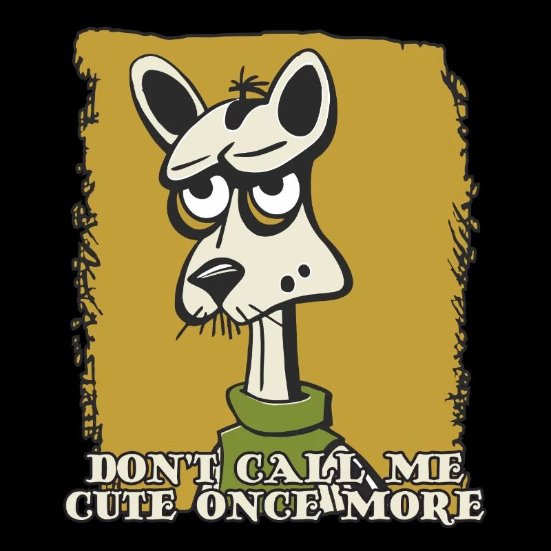 Don't call me cute again