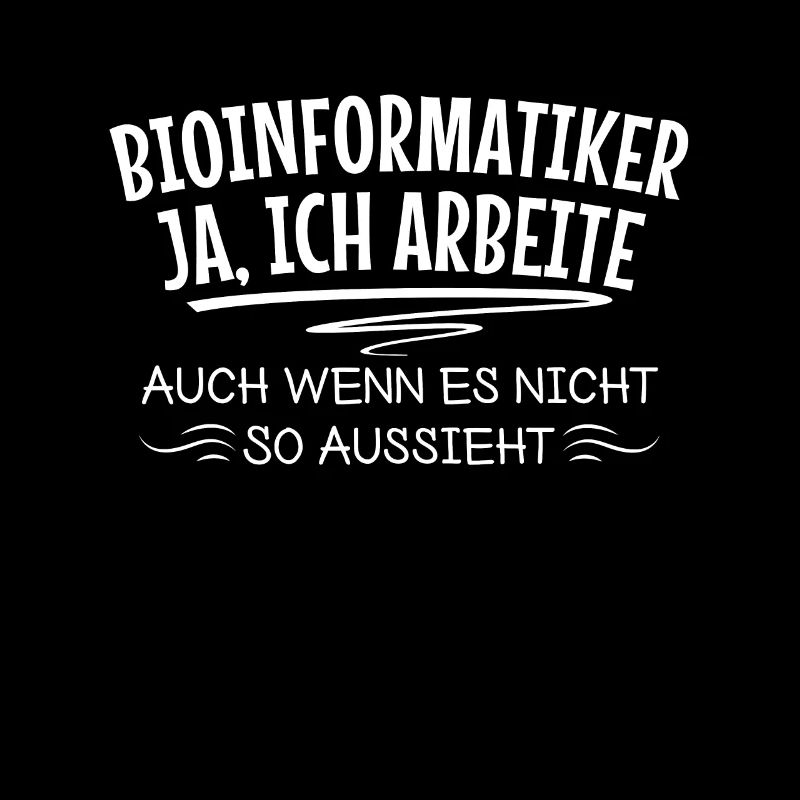 Lustige Bioinformatiker Sprüche Genetik Informatik