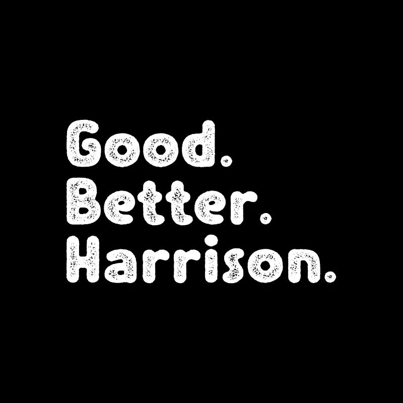 Good better Harrison