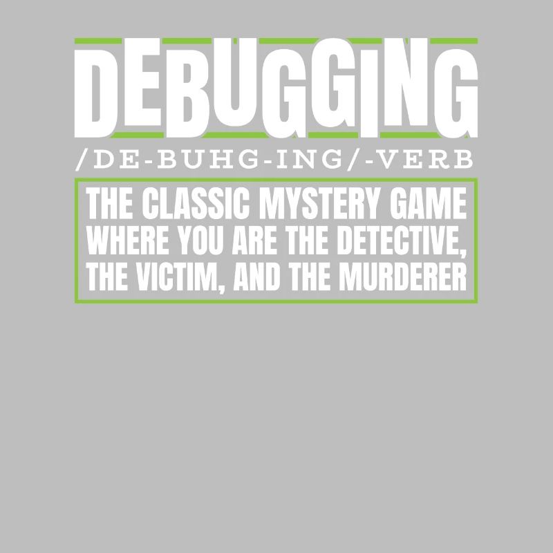 Developer, Coder, Programmer, Debugging