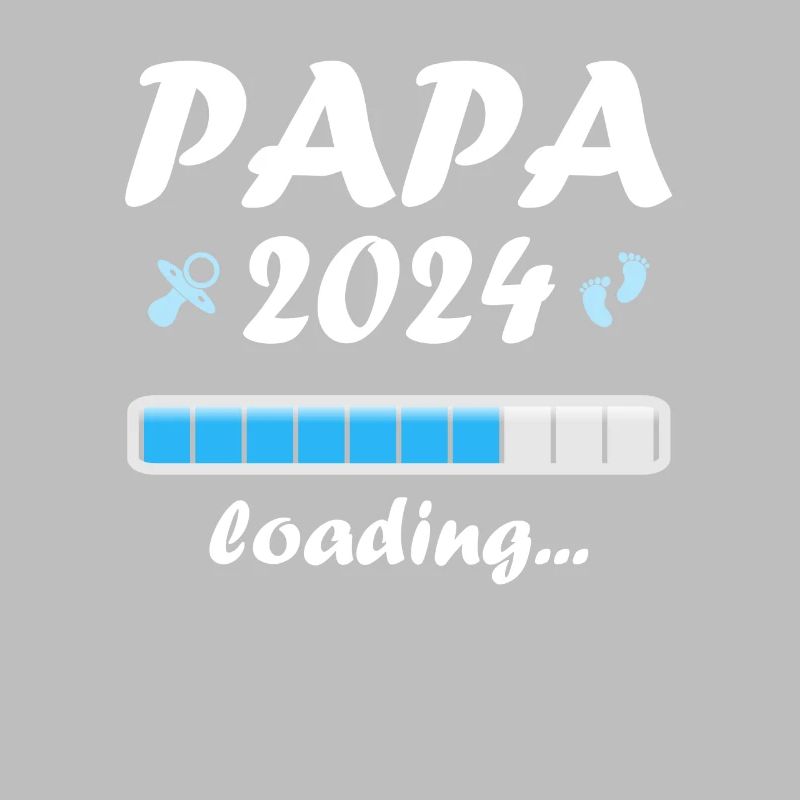 Papa 2024 Loading Vaterschaft Vater Werden Dad