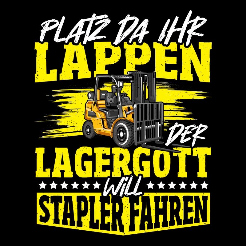 Lustiger Staplerfahrer Gabelstapler Beruf Sprüche