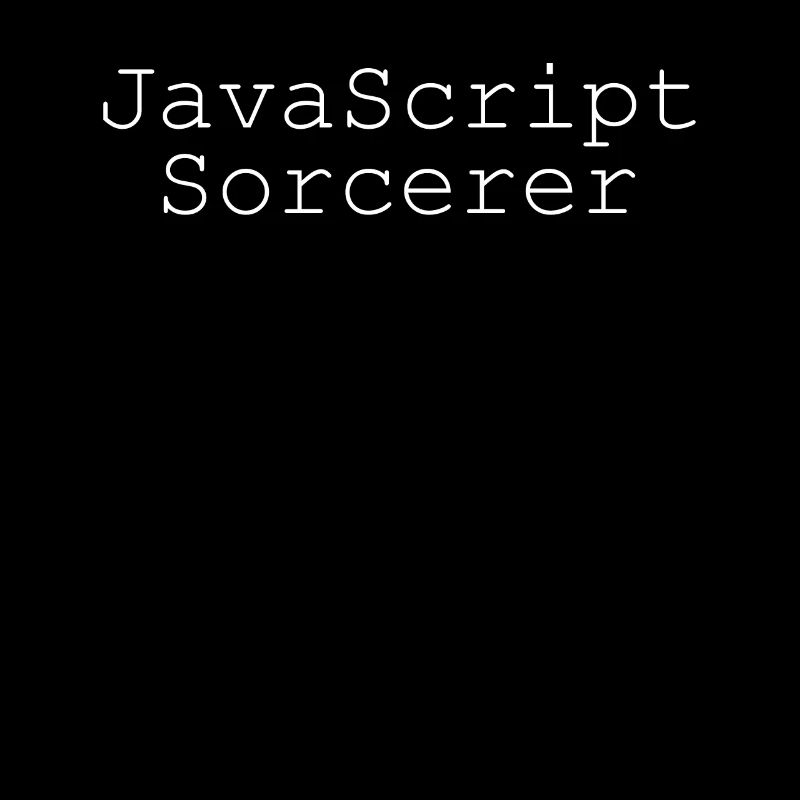 JavaScript Sorcerer Funny Coding Programmer