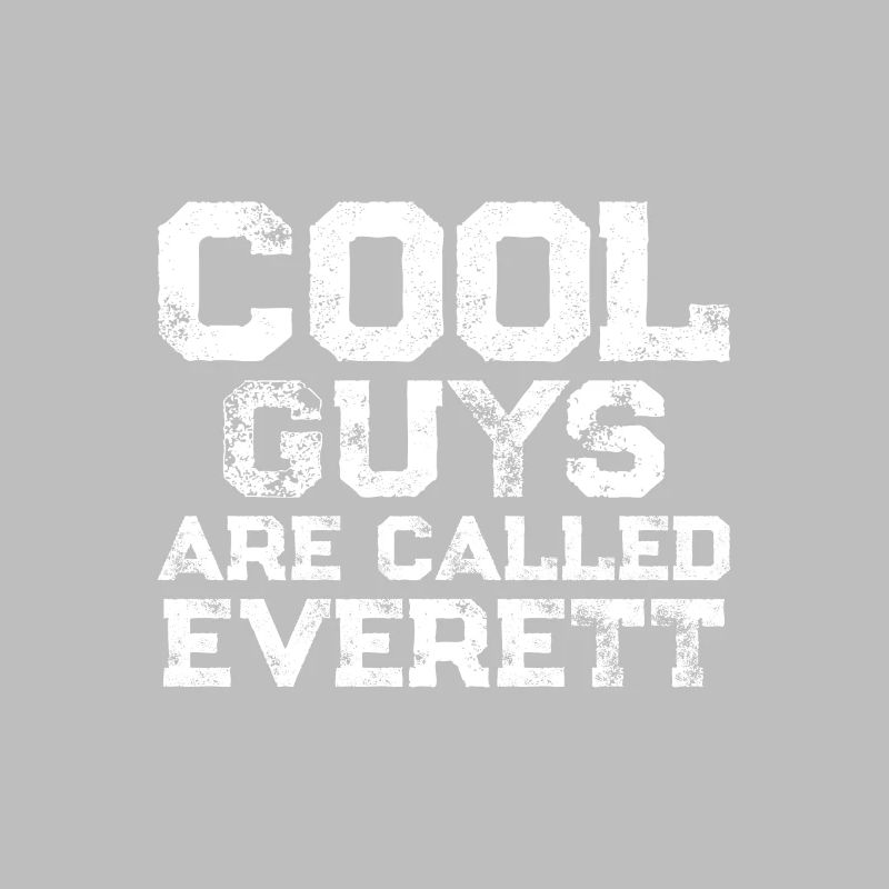 Les gars cool s’appellent everett