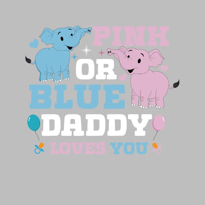 Pink Oder Blue Daddy Liebt Dich Geschlecht