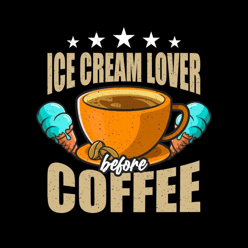 Ice Cream Lover Before Cream Cone Coffee Lover