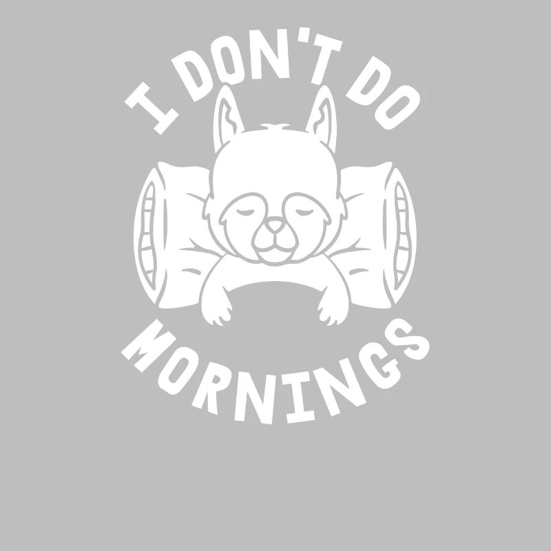 Schäferhund Witzig I Dont Do Mornings