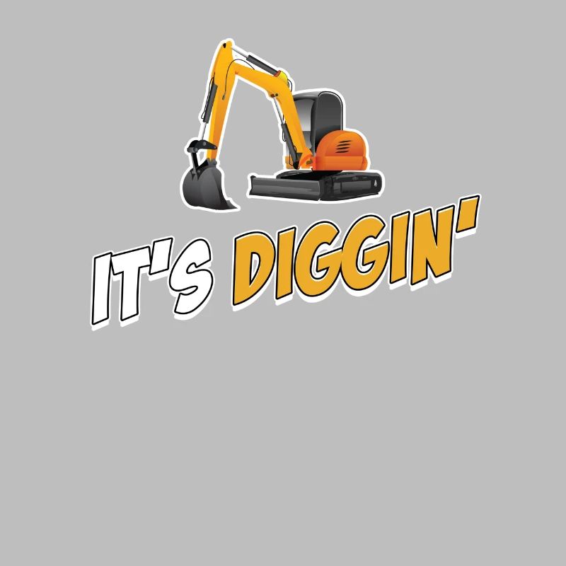 It's Diggin Time: Excavator Driver, Excavator Driver,