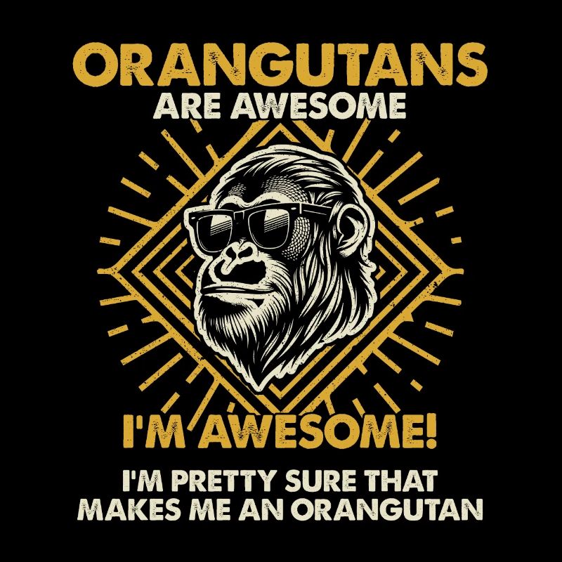Les orangs-outans sont formidables - Mama Dad