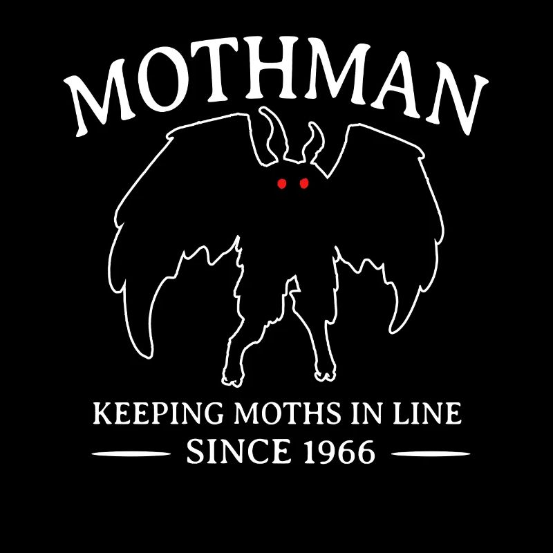 Mothman keeping moths in line since 1966