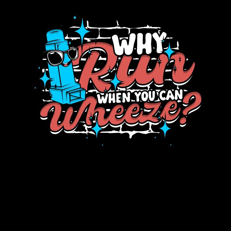 Asthma Asthmatics Why Run When You Can Wheeze?