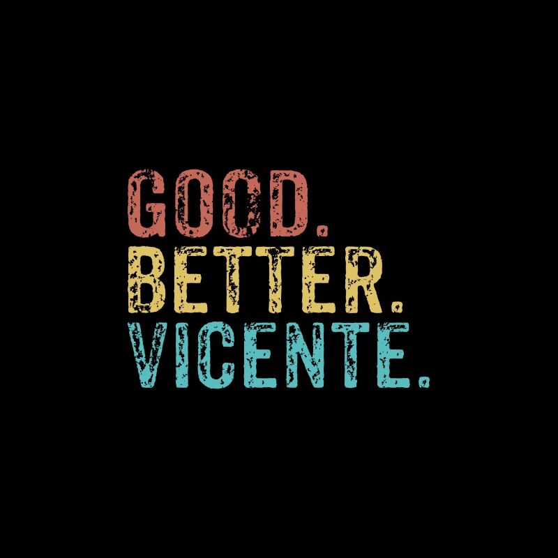 Cool guys are called vicente