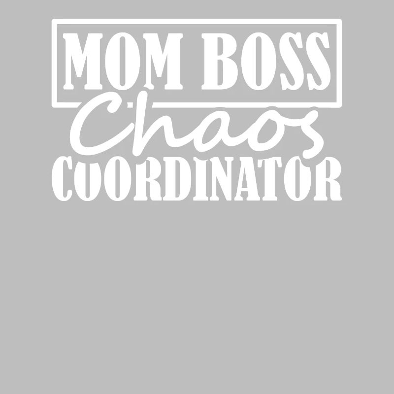 Mama Mutter Chaos Coordinator