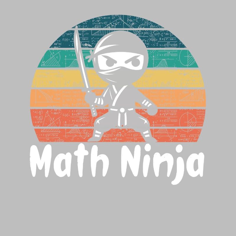 Funny Math Ninja Mathematics Geek Numbers