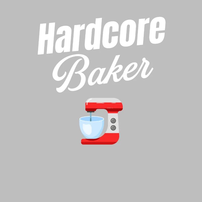 Hardcore Baker, Baking Enthusiast, Culinary