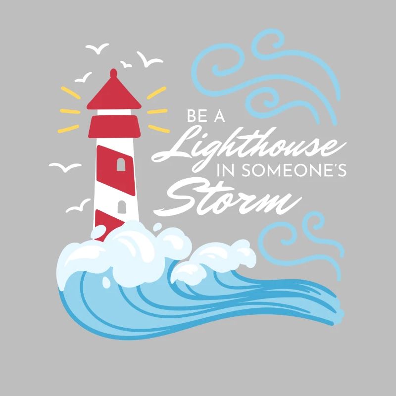 Be A Lighthouse Leuchtturm