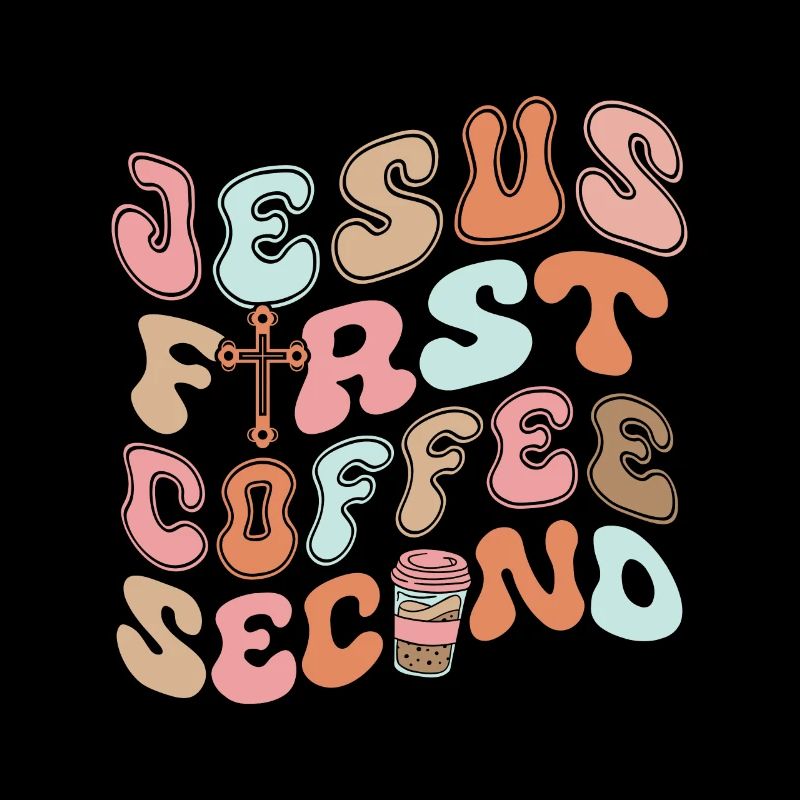 Jesus First Coffee Second