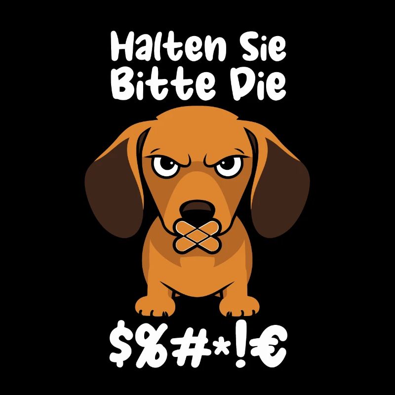 Dachshund Dachshund Please keep your mouth shut