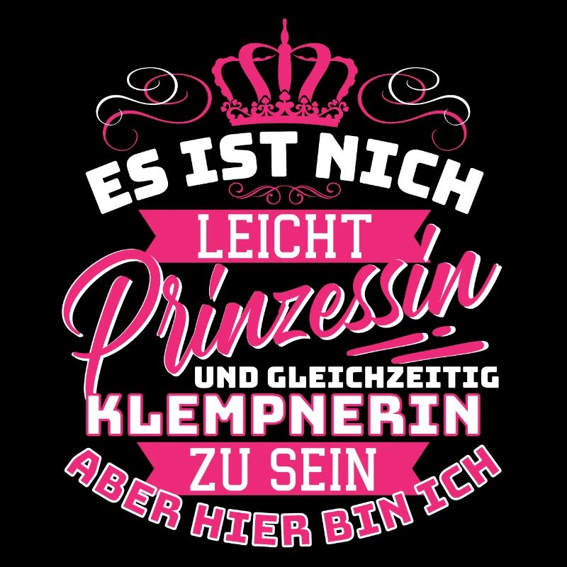 Prinzessin & Klempnerin - Hier bin Ich!