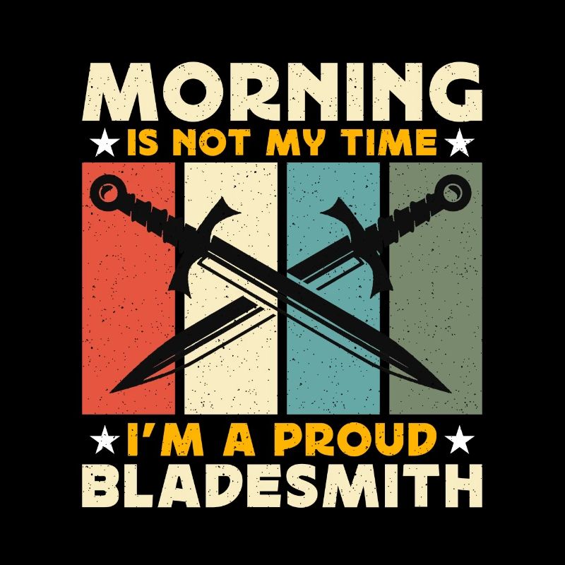 Bladesmith Morning Is Not My Time Blade Forging