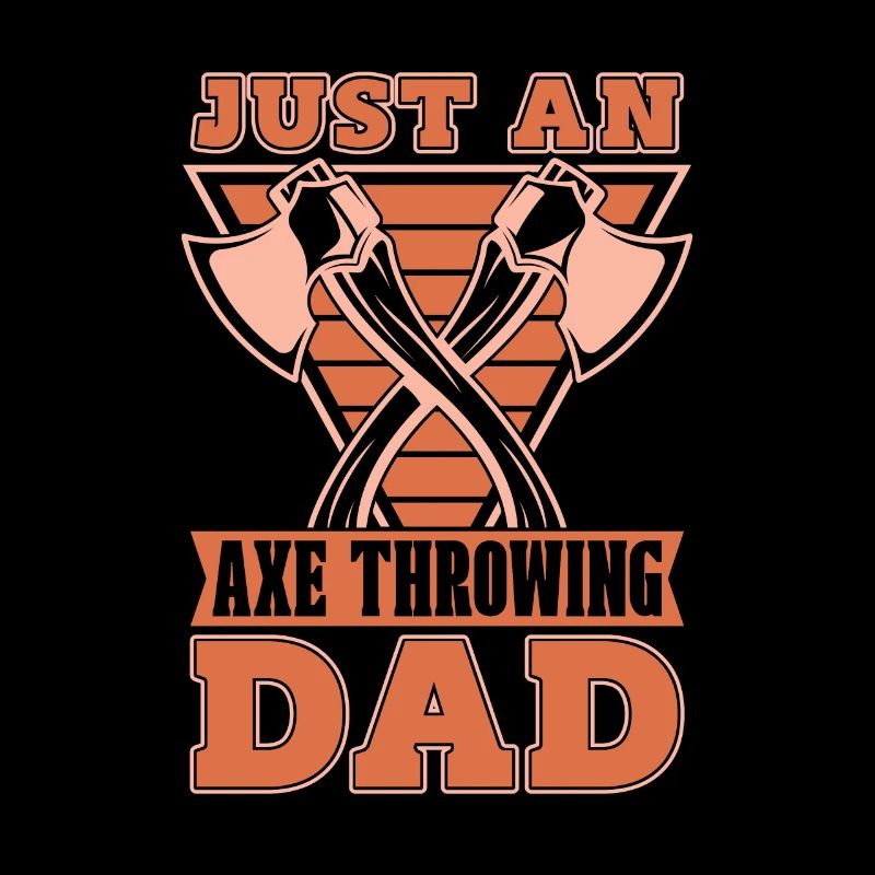 Axtwerfen Axtwerfer Just An Axe Throwing Dad