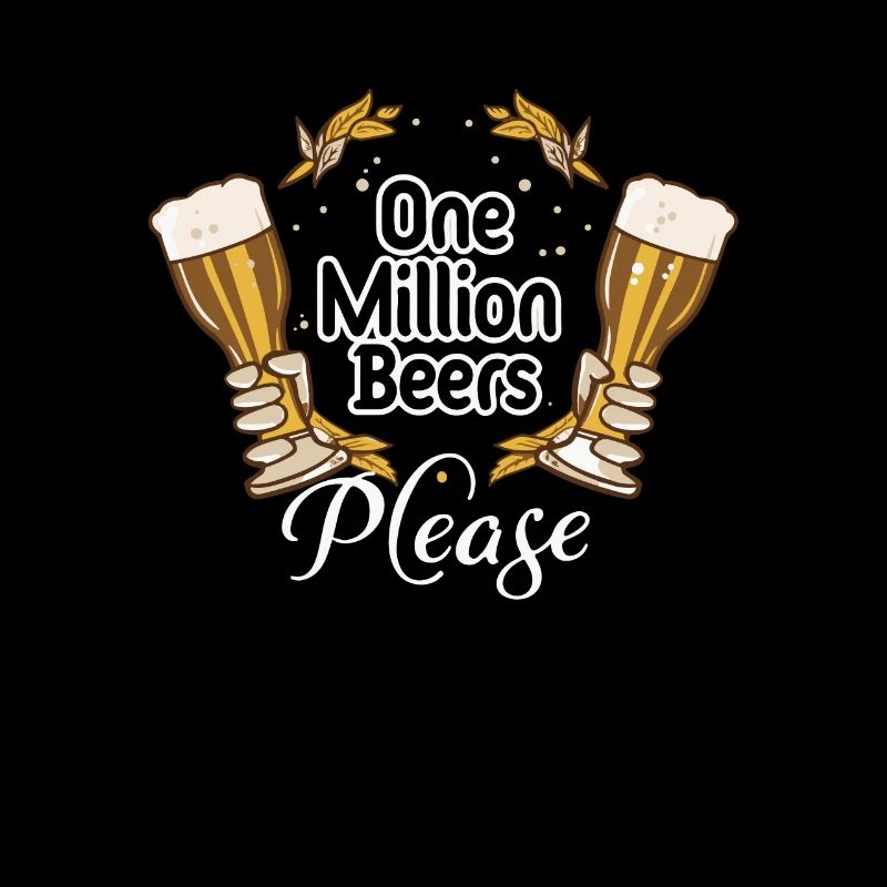 Eine Million Biere bitte - Biertrinker Humor