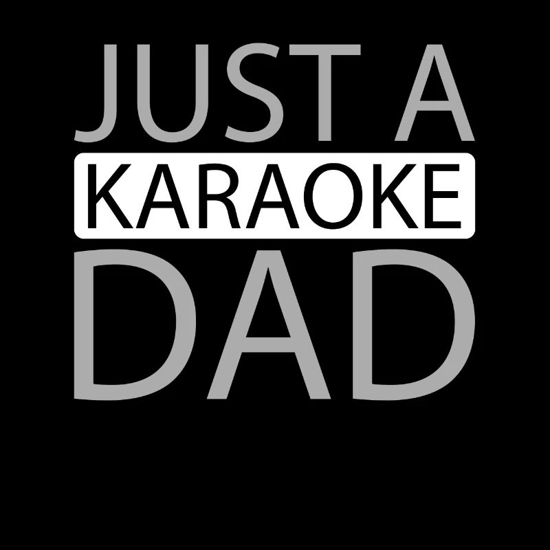 Karaoke Just A Karaoke Dad