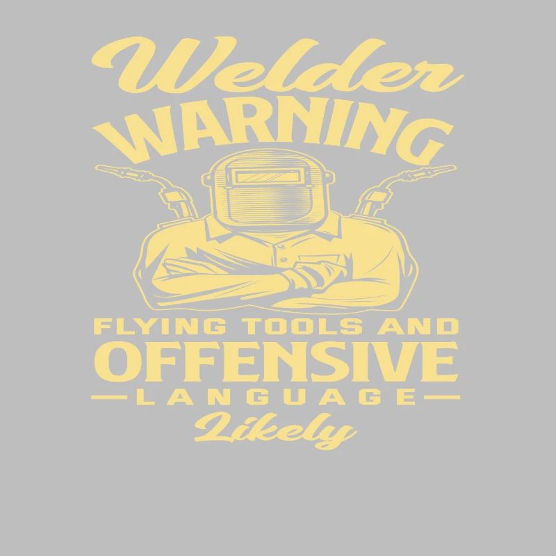 Welders Warning Flying Tools And